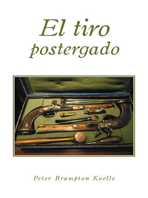 cover image of El tiro postergado